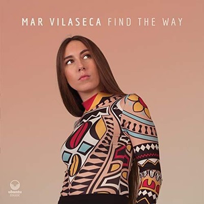 Mar Vilaseca Find the Way CD NEW