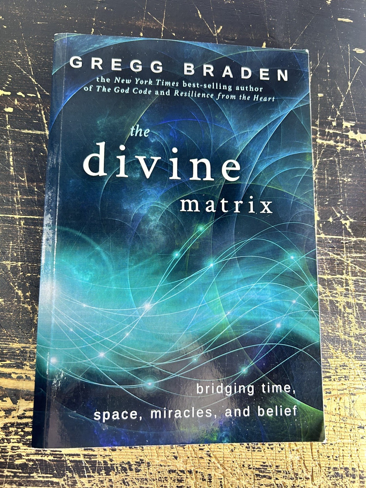The Divine Matrix: Bridging Time, Space, Miracles, And Belief