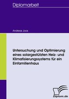 Andreas Joos | Untersuchung Und Optimierung Eines SolargestüTzten Heiz- Und...