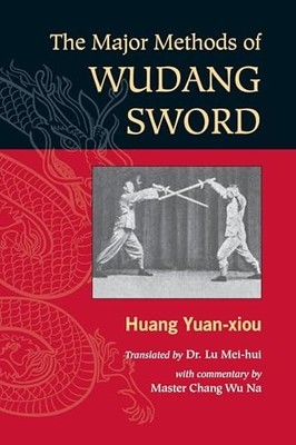 The Major Methods of Wudang Sword -  NEW Huang Yuan Xiou 2010