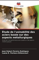 ÉTude De L'usinabilité Des Aciers BaséE Sur Des Aspects MéTallurgiques Buch 2024