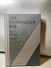 The Connaught Bar: Cocktail Recipes and Iconic Creations by Agostino Perrone