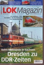 Lok Magazin 2016/07 Lokomotive Eisenbahn Dresden DDR Museumszüge Lüneburg
