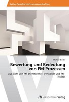 Bewertung Und Bedeutung Von Fm-Prozessen | Buch | 9783639467284