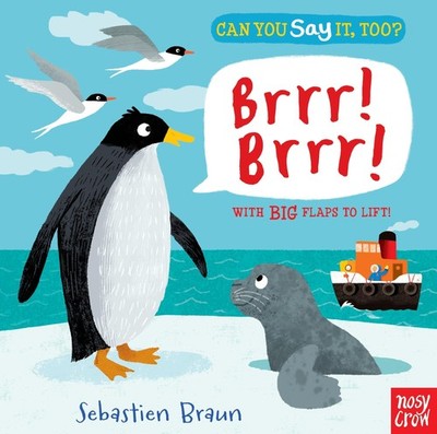 Can You Say It, Too? Brrr! Brrr!: (An Interactive Lift-the-Flap Arctic Anima...