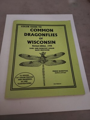 Dragonflies of Wisconsin Paperback Book by Karl Legler 1998