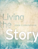 Living The Story John Cunningham Taschenbuch Kartoniert / Broschiert Englisch