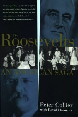 Roosevelts: An American Saga by Peter Collier (1995, Trade Paperback) Very Good
