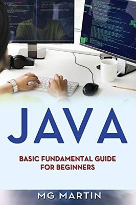 Java: Basic Fundamental Guide for beginners (Volume 1) - Paperback - GOOD