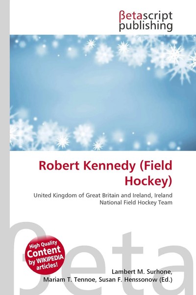 Lambert M. Surhone (U. A.) | Robert Kennedy (Field Hockey) | Taschenbuch (2026)-image