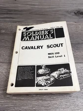Army Soldier's Manual for the Cavalry Scout (MOS 19D), Skill Level 1 July 1984