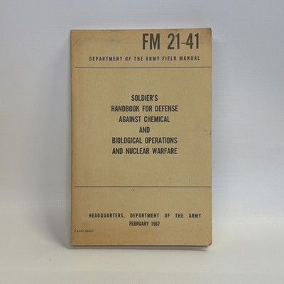 1967 FM 21-41 Defense Against Chemical and Biological Ops and Nuclear Warfare
