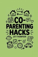 Jett Thompson | Co-Parenting Hacks | Taschenbuch | Englisch (2026) | Life Hacks