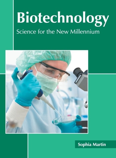 Biotechnology: Science for the New Millennium (Hardback Book)