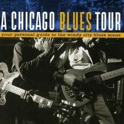 Chicago Blues Tour / Various by Chicago Blues Tour / Var (CD, 2003)