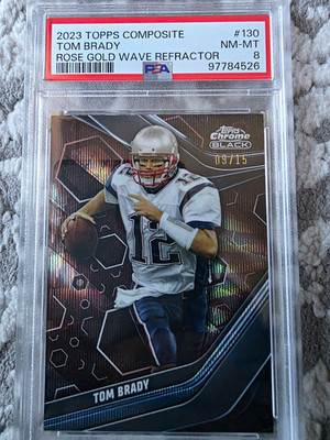 Topps 2023 Topps Composite Chrome Black Tom Brady Rose Gold Wave /15 PSA 8