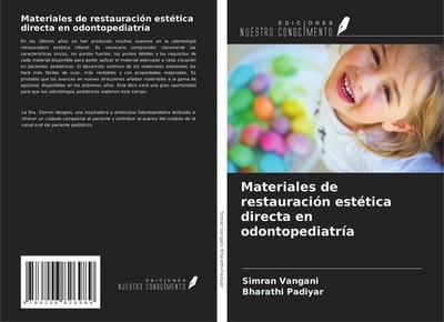 Materiales de restauración estética directa en odontopediatría Simran Vangani