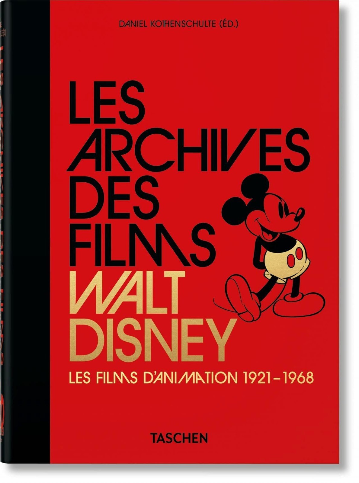 Libro Nuovo - Paul Duncan - Les Archives Des Films Walt Disney. Les Films D'Anim
