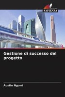 Austin Ngomi | Gestione Di Successo Del Progetto | Taschenbuch | Italienisch