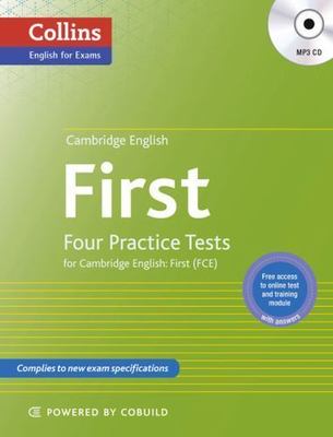 First (FCE) Four Practice Tests with MP3 Audio CD (Collins Cambridge English): F