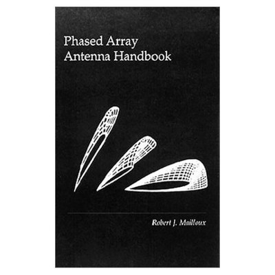Phased Array Antenna Handbook by Robert Mailloux