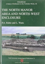 Wharram: The North Manor Area and North-West Enclosure. Hardcover.