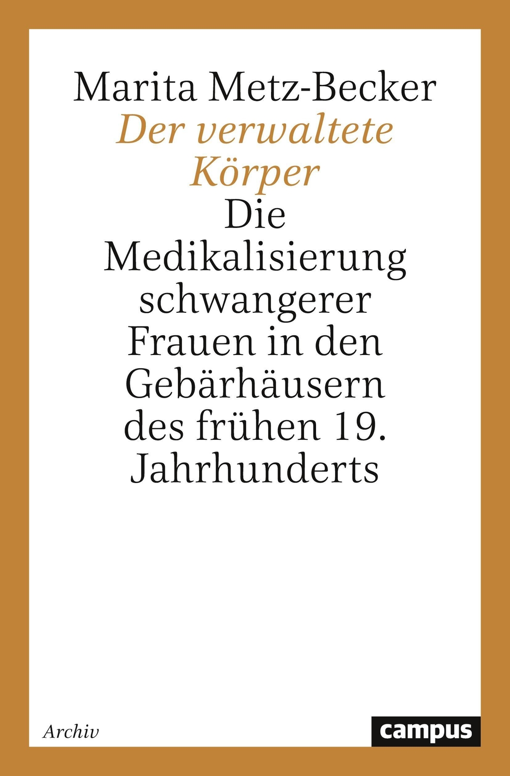 Thumbnail - Marita Metz-becker | Der Verwaltete Körper | Taschenbuch | Deutsch