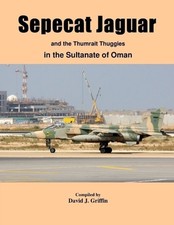 Sepecat Jaguar and Thumrait Thuggies by David...