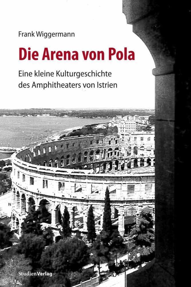 Thumbnail - Die Arena Von Pola | Eine Kleine Kulturgeschichte Des Amphitheaters