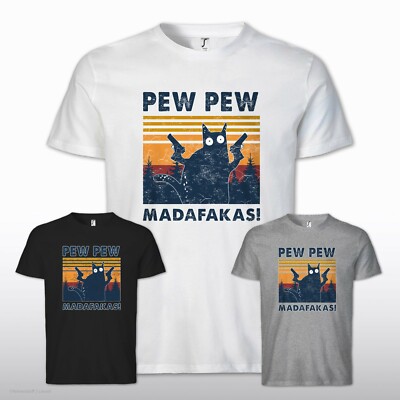 PEW PEW MADAFAKAS | cat Katze Haustier Geschenk Meme Fun nerd  kult T-SHIRT