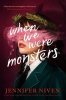 Jennifer Niven ~ When We Were Monsters 9781524713027