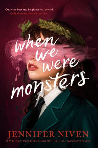 Jennifer Niven ~ When We Were Monsters 9781524713027-image