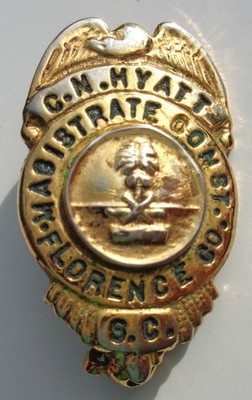 Vintage Florence County South Carolina Magistrate Constable court mini badge