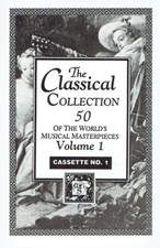 3 x Cassette Tape Set - Various Artists - The Classical Collection Volume 1 MHS