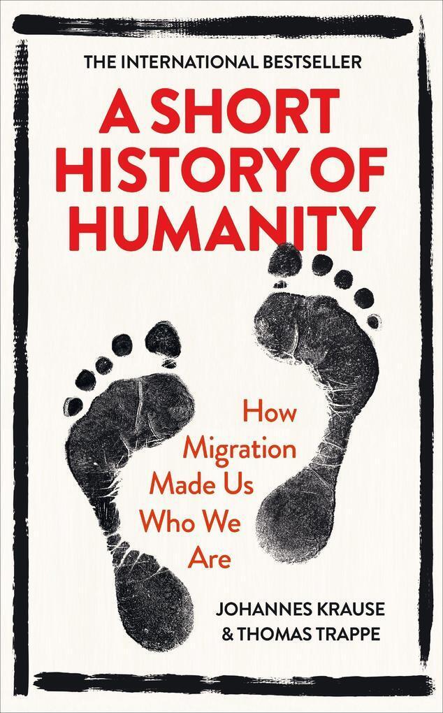 Thumbnail - A Short History Of Humanity | Johannes Krause, Thomas Trappe | 2021 |