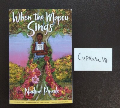 When the Mapou Sings by Nadine Pinede 12/24 Paperback NEW ARC Advance Copy Proof