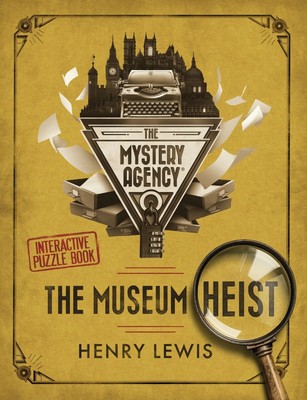 The Museum Heist A Mystery Agency Puzzle Book Henry Lewis Buch Englisch 2024