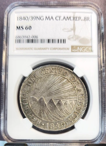1840/39 CENTRAL AMERICAN REPUBLIC SILVER 8 REALES NGC MS 60 RARE TOP POP 1