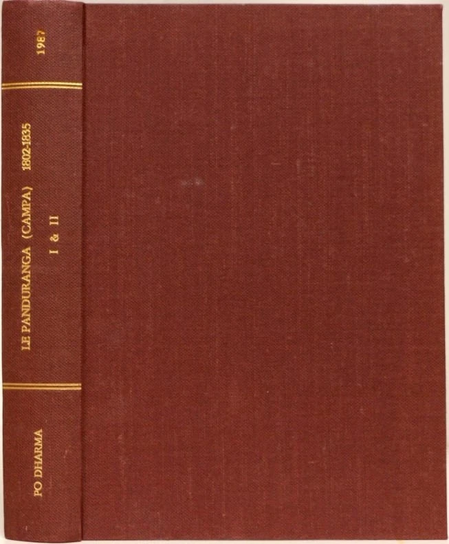 LE PANDURAGA (Campa) 1802-1835. Ses rapports avec le Vietnam. Tome I. & II (Ann - Photo 1/1