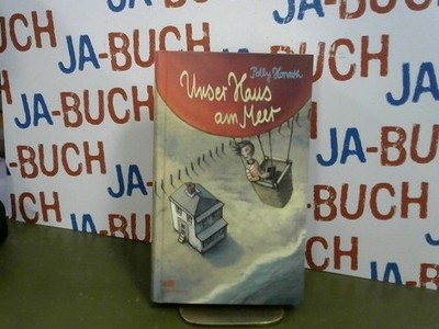 Unser Haus am Meer. Polly Horvath. Dt. von Christiane Buchner Horvath, Polly und