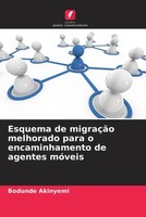 Bodunde Akinyemi | Esquema De MigraçãO Melhorado Para O Encaminhamento De...