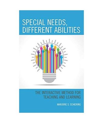 Special Needs, Different Abilities: The Interactive Method for Teaching and Lear