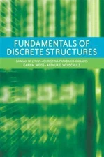 Fundamentals of Discrete Structures by Christina Papadakis-Kanaris, Damian M. 