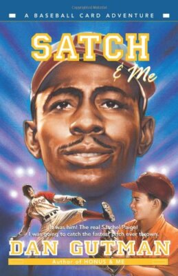 Satch & Me (Baseball Card Adventures) by Gutman, Dan [Paperback]