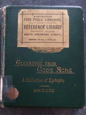 Gleanings From God's Acre  A Collection of Epitaphs  By John Potter Briscoe 1883