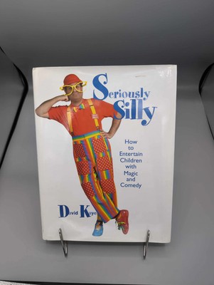 Seriously Silly: How to Entertain Children with Magic and Comedy