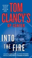 Tom Clancy's Op-Center: Into the Fire: A Novel By Couch, Dick - VERY GOOD