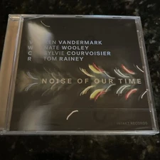 Courvoisier,Sylvie / Vandermark,Ken / Wooley,Nate - Noise of Our Time [New CD]