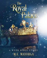 M. E Mayorga | The Royal Palace - 6 Week Bible Study For Teen Girls | Buch