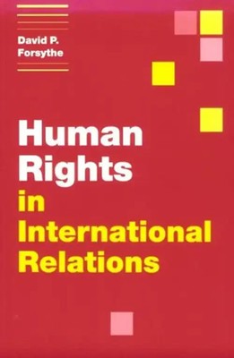 Human Rights in International Relations (Themes in International Relations) - Fo